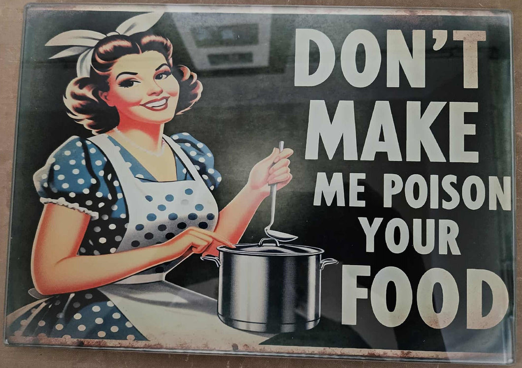 Don't Poison My Food Cutting Board